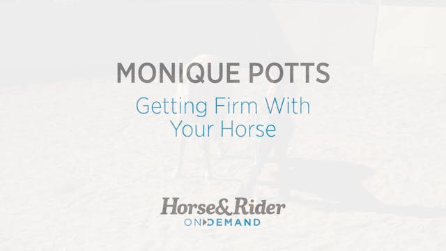 Getting Firm With Your Horse