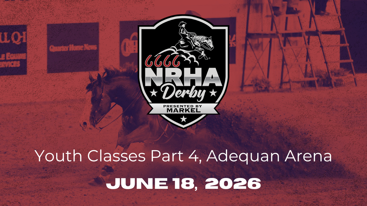 Youth Part 4 | 2026 6666 NRHA Derby |  Adequan Arena | 06/18/2026