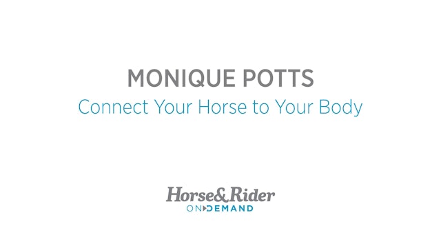 Connect Your Horse to Your Body