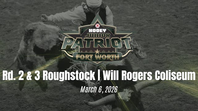 Rounds 2 & 3 Roughstock | The Patriot...
