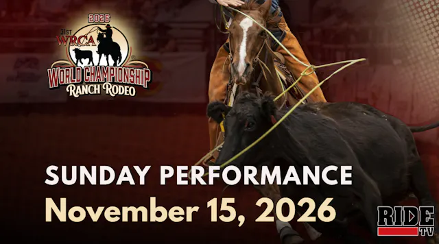 Sunday Performance | WRCA World Championship Ranch Rodeo | 11/15/26