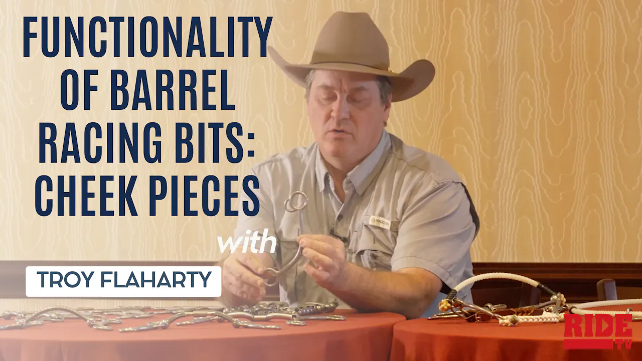 Functionality of Barrel Racing Bits: Cheek Pieces - RIDE TV