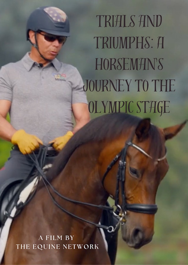 Trials and Triumphs: A Horseman's Journey to the Olympic Stage