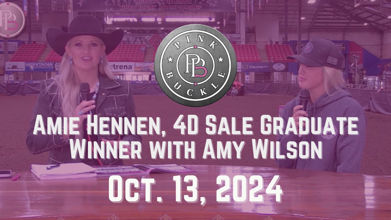 Amie Hennen, 4D Sale Graduate Winner | Pink Buckle | 10/13/24