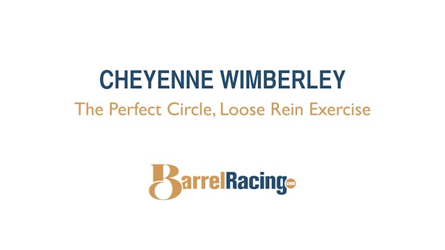 The Perfect Circle, Loose Rein Exercise