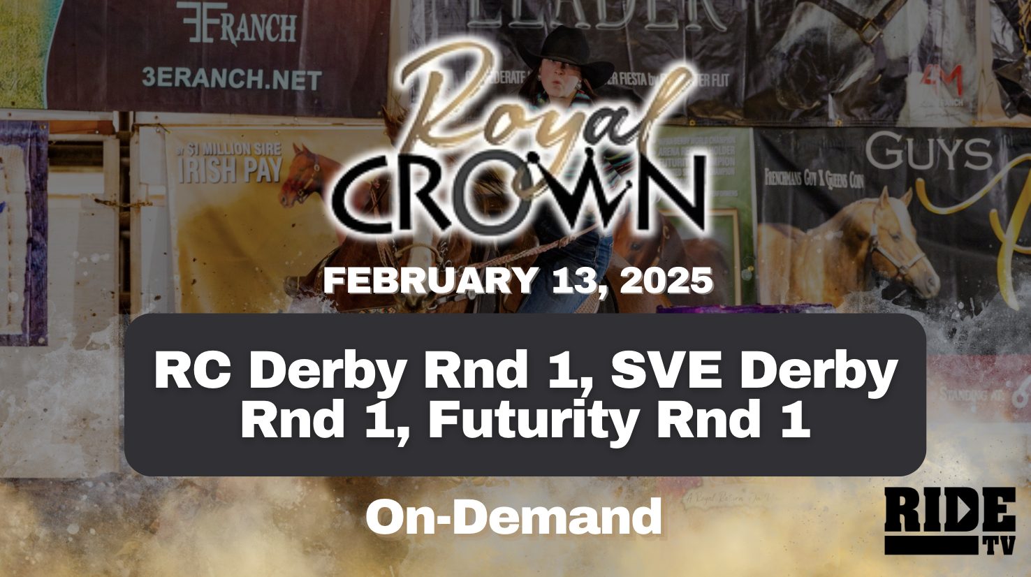 RC Derby Rnd 1, SVE Derby Rnd 1, Futurity Rnd 1 | Royal Crown Futurity | 2/13/25