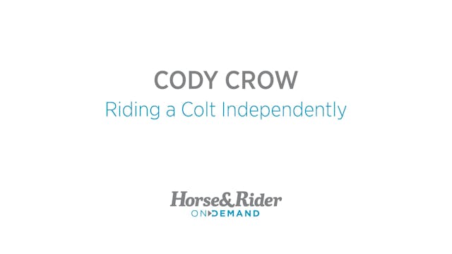 Riding a Colt Independently