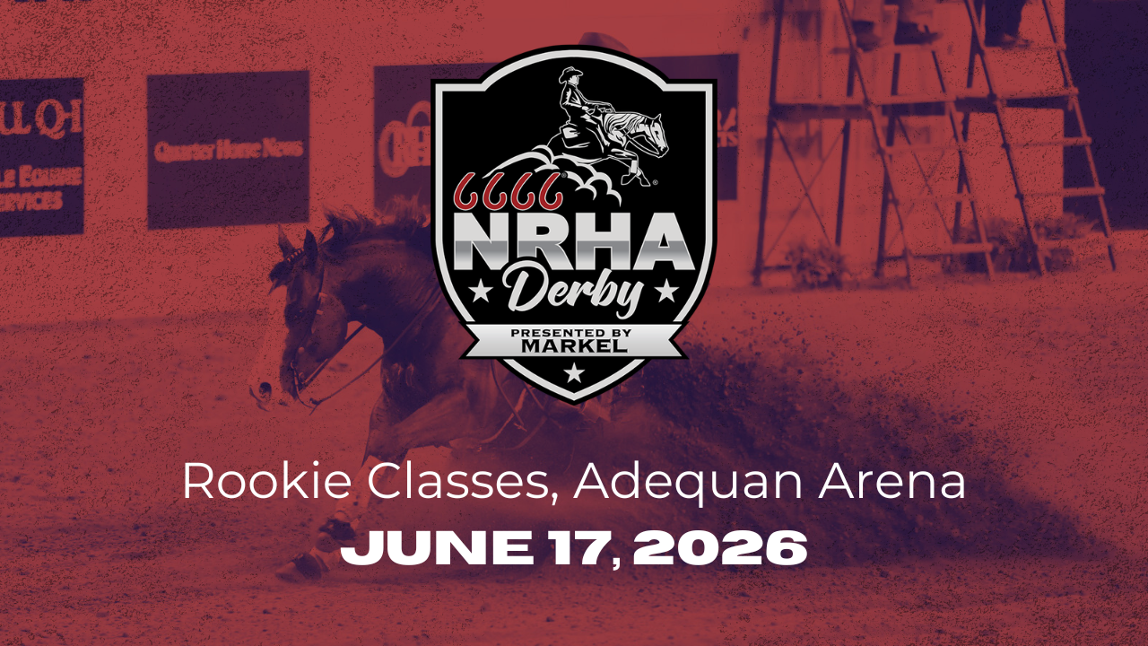 Rookie Classes  | 2026 6666 NRHA Derby | Adequan Arena | 06/17/2026