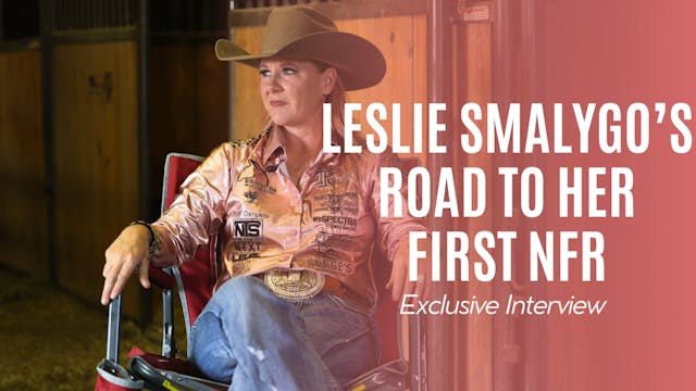 Leslie Smalygo’s Road to Her First NFR