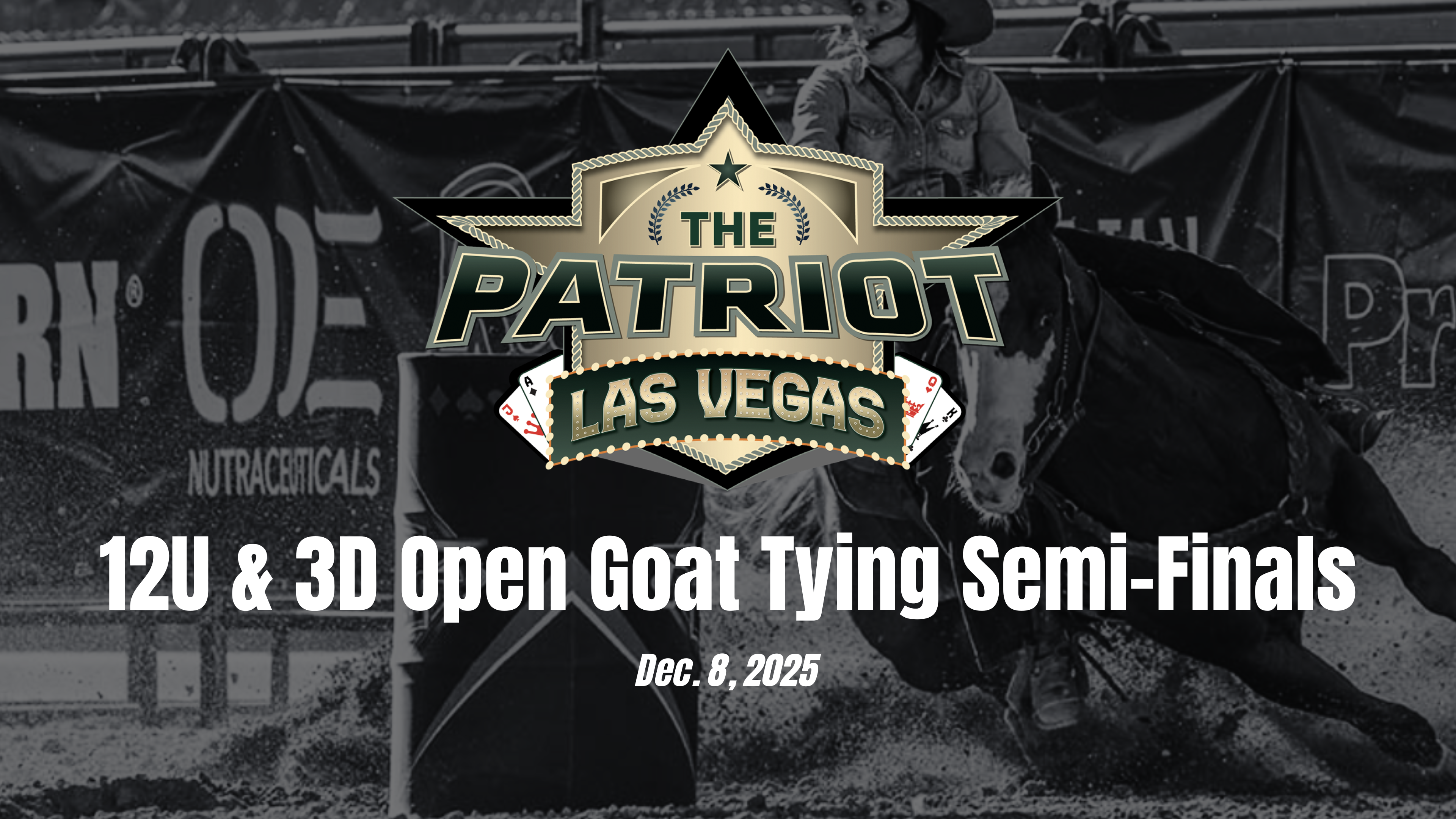 12U & 3D Open Goat Tying Semi-Finals | Patriot Event Las Vegas Finals | 12/8/25