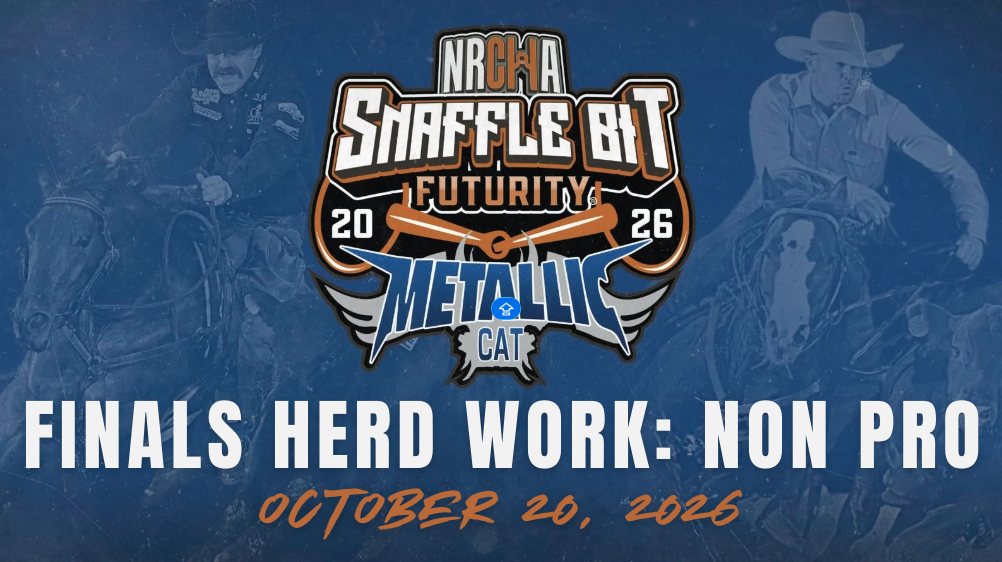 Finals Herd Work: Non Pro | NRCHA Snaffle Bit Futurity® | October 20, 2026