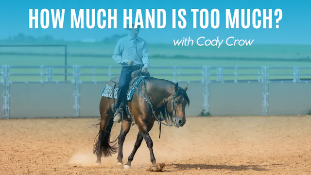Cody Crow: How Much Hand Is Too Much?