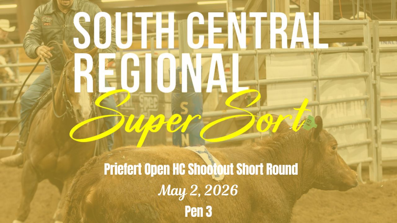 Priefert Open Short Round | Cinch RSNC South Central Regional | Pen 3 | 5/2/26
