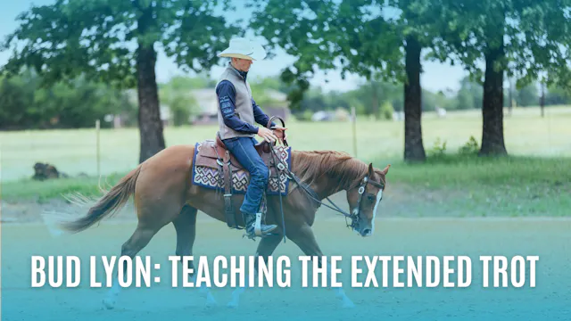 Bud Lyon: Teaching the Extended Trot