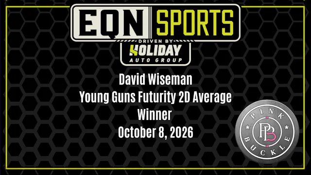 David Wiseman, Young Guns Futurity 2D...