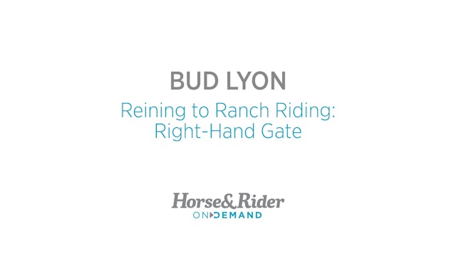 Reining to Ranch Riding: Right-Hand Gate