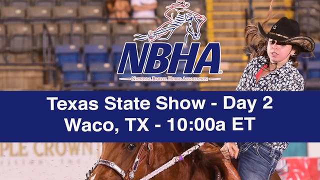 2019 NBHA Texas State Show - Waco, TX...