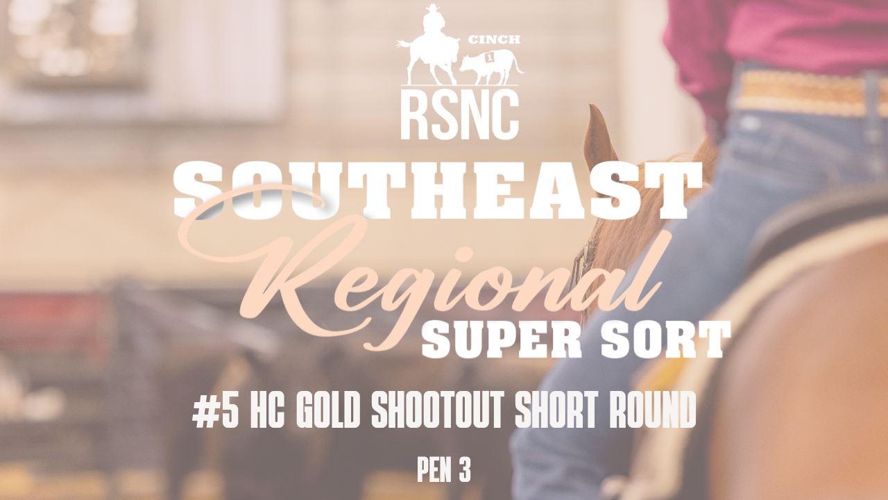 #5 HC Gold Shootout | CINCH RSNC Southeast Regional Super Sort | Short Round