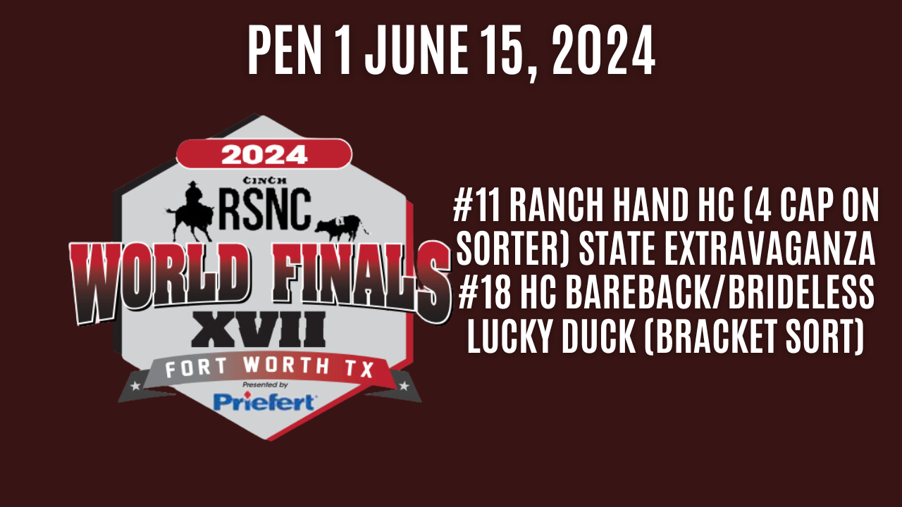 Pen 1 | Cinch Ranch Sorting National Championships World Finals | June 15, 2024