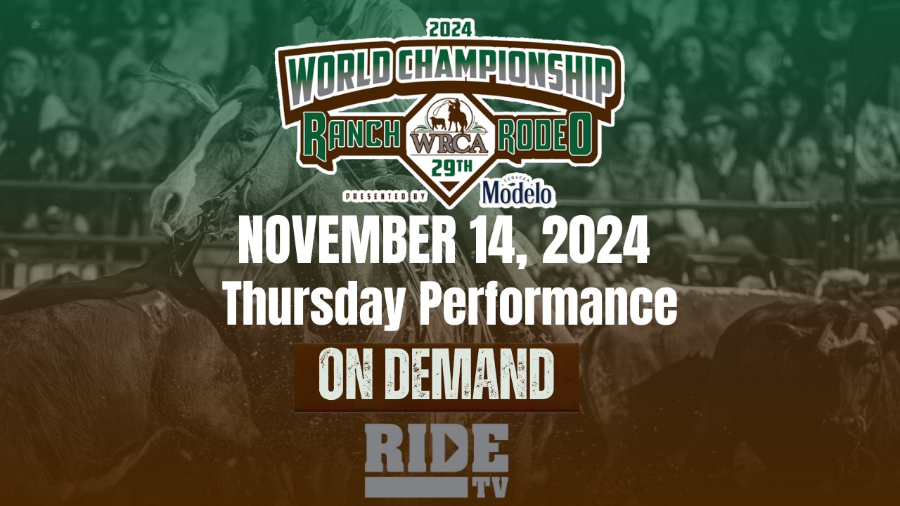 Thursday Performance | 29th WRCA World Championship Ranch Rodeo | 11/14/24