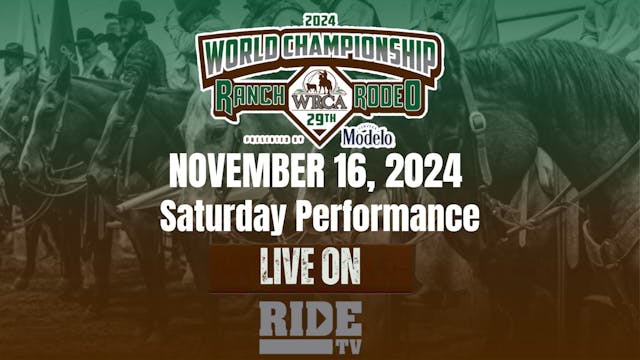 Saturday Performance | 29th WRCA World Championship Ranch Rodeo