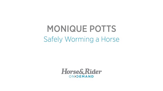 Safely Worming a Horse