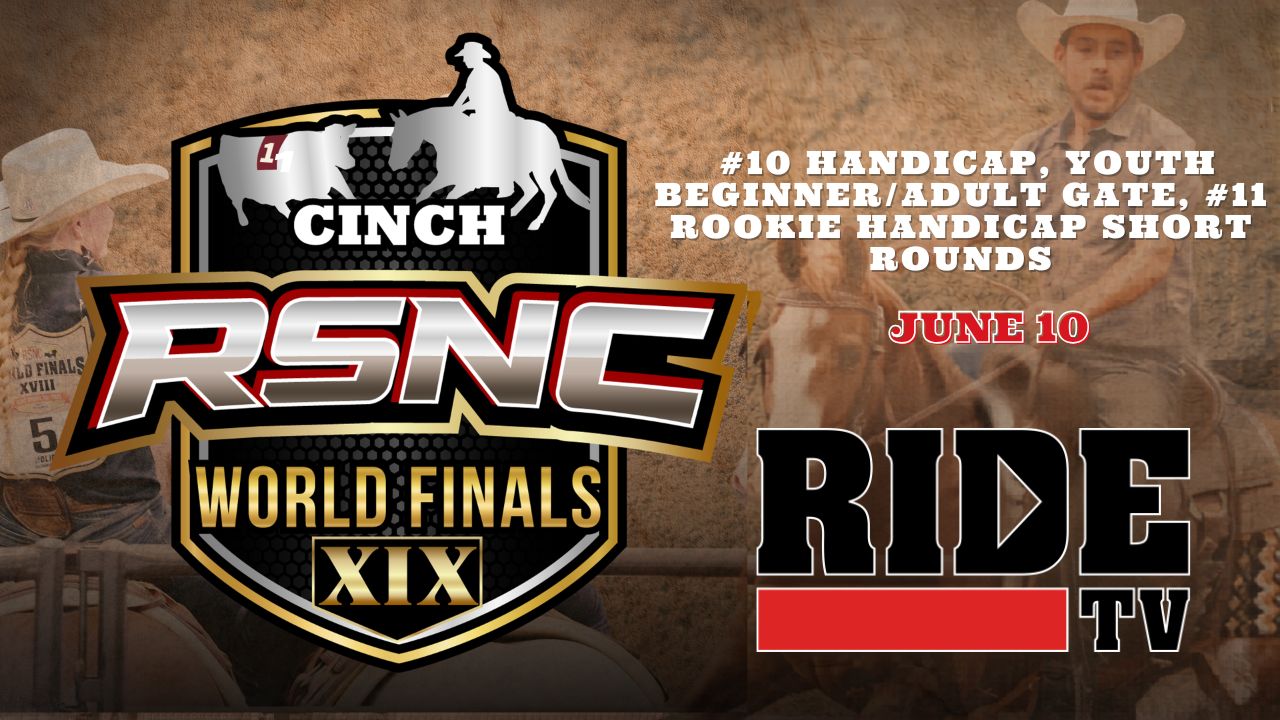 #10, Y/A Gate, #11 Rookie Short Rounds | Cinch RSNC World Finals | 6/10/26