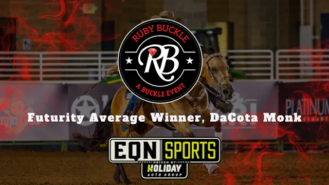 Futurity Average Winner, DaCota Monk ...