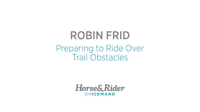 Preparing to Ride Over Trail Obstacles