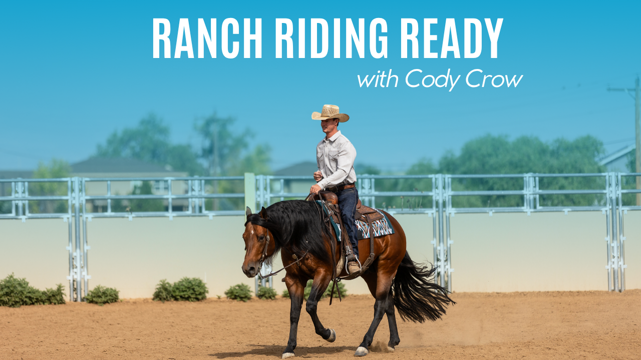 Ranch Riding Ready with Cody Crow
