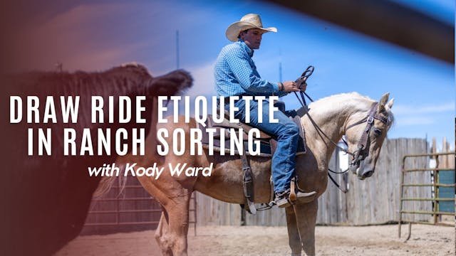 Draw Ride Etiquette in Ranch Sorting ...