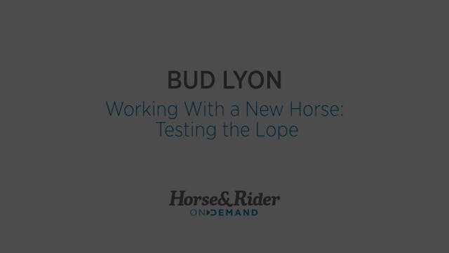 Working With a New Horse: Testing the...