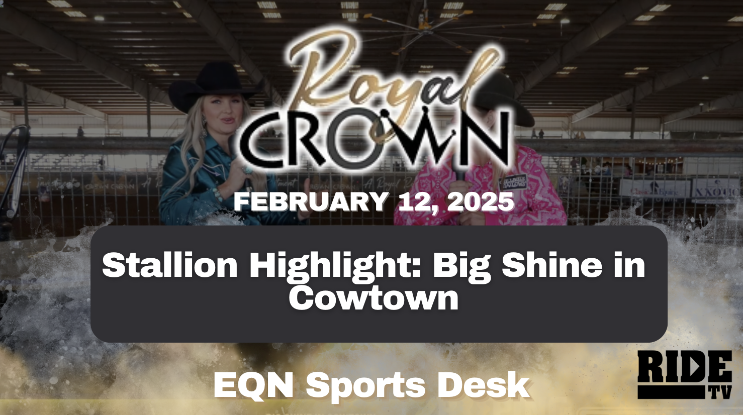 Stallion Highlight: Big Shine in Cowtown | Royal Crown Futurity | 2/13/25