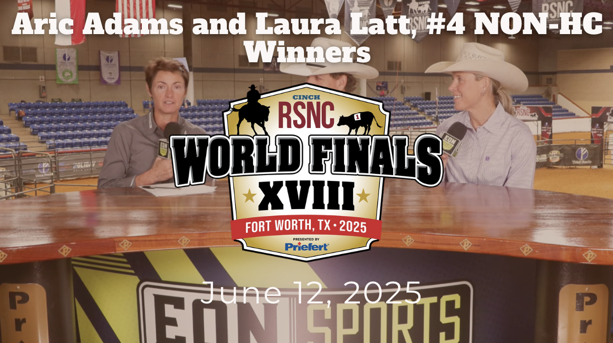 Aric Adams and Laura Latt, #4 NON-HC Winners | Cinch RSNC World Finals | 6/12/25