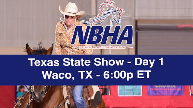 2019 NBHA Texas State Show - Waco, TX...