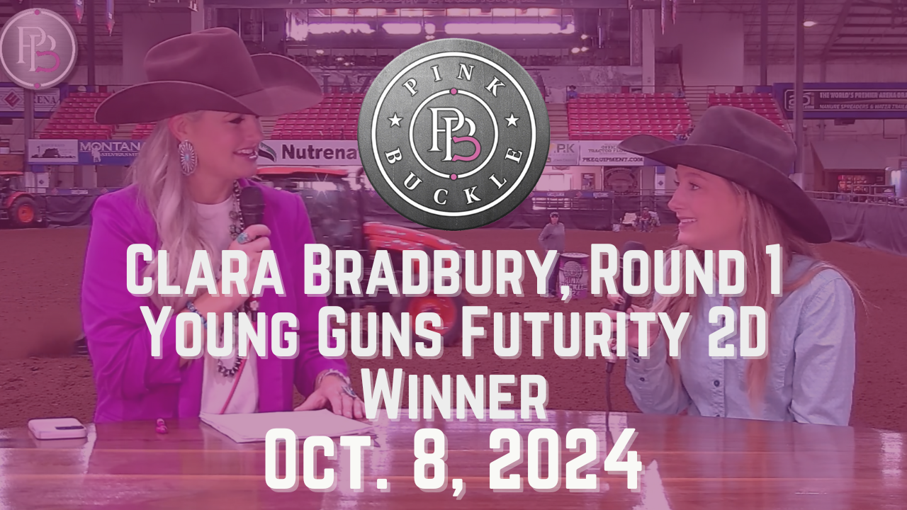 Clara Bradbury, Round 1 Young Guns Futurity 2D Winner | Pink Buckle | 10/8/24