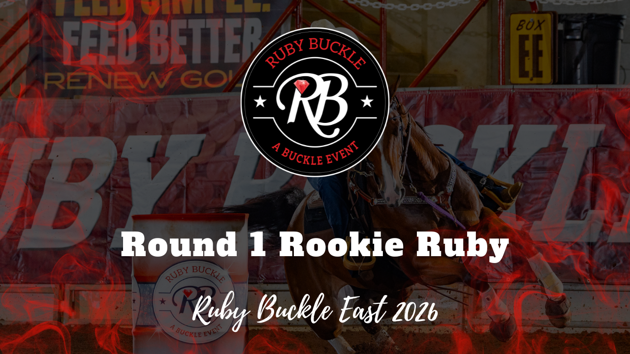 Rookie Ruby Round 1 | Ruby Buckle Eas...