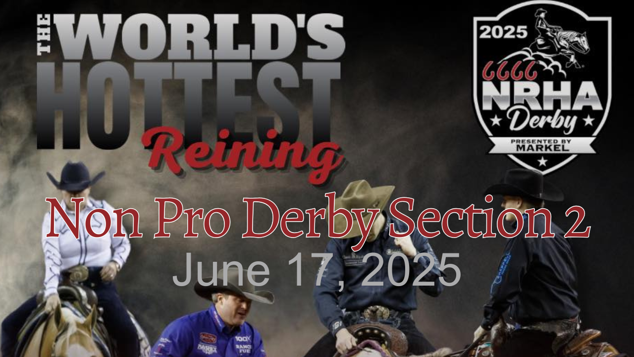 Non Pro Derby Section 2 | 2025 NRHA Derby | OG&E Coliseum | 06/17/2025