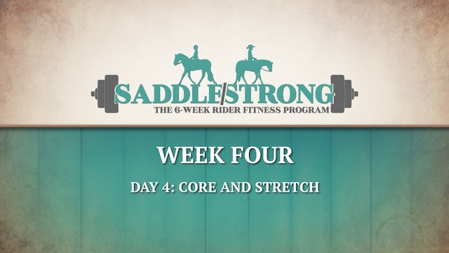 Saddle Strong - Week 4 Day 4