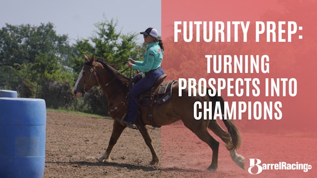Futurity Prep: Turning Prospects into Champions