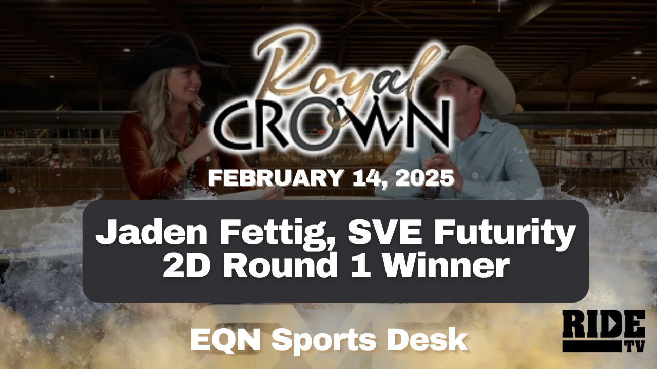 Jaden Fettig, SVE Futurity 2D Round 1 Winner | Royal Crown Futurity | 2/14/25