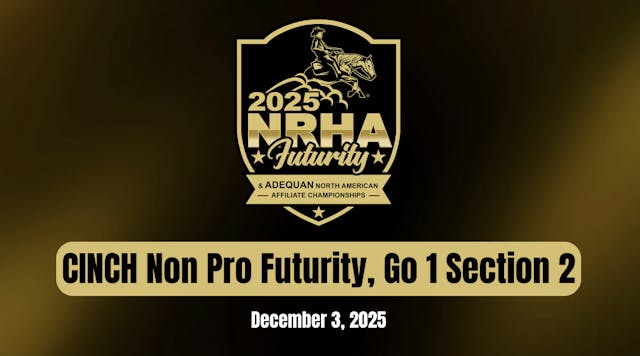 CINCH Non Pro Futurity, Go 1 Section ...