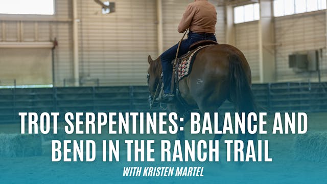 Trot Serpentines: Balance and Bend in...