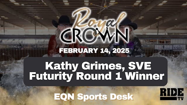 Kathy Grimes, SVE Futurity Round 1 Wi...