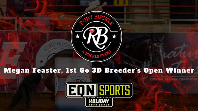 Megan Feaster, 1st Go 3D Breeder's Op...