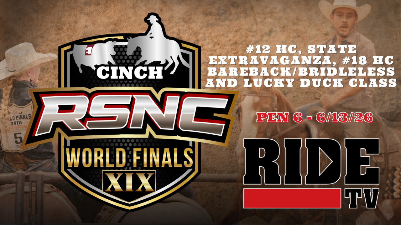 #12, State Extra., #18, Lucky Duck | Cinch RSNC World Finals | Pen 6 | 6/13/26
