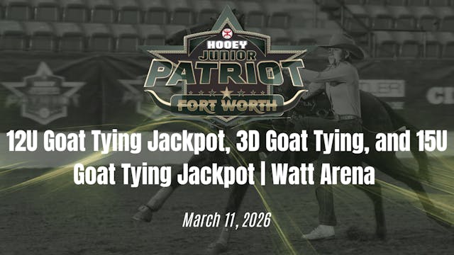 12U, 3D & 15U Goat Tying Jackpot | Th...
