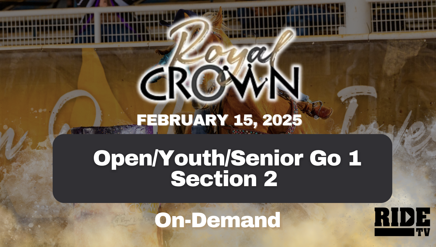  Open/Youth/Senior Go 1 Section 2 | Royal Crown Futurity | February 15, 2025