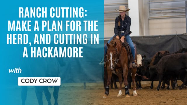 Ranch Cutting: Make a Plan for the He...