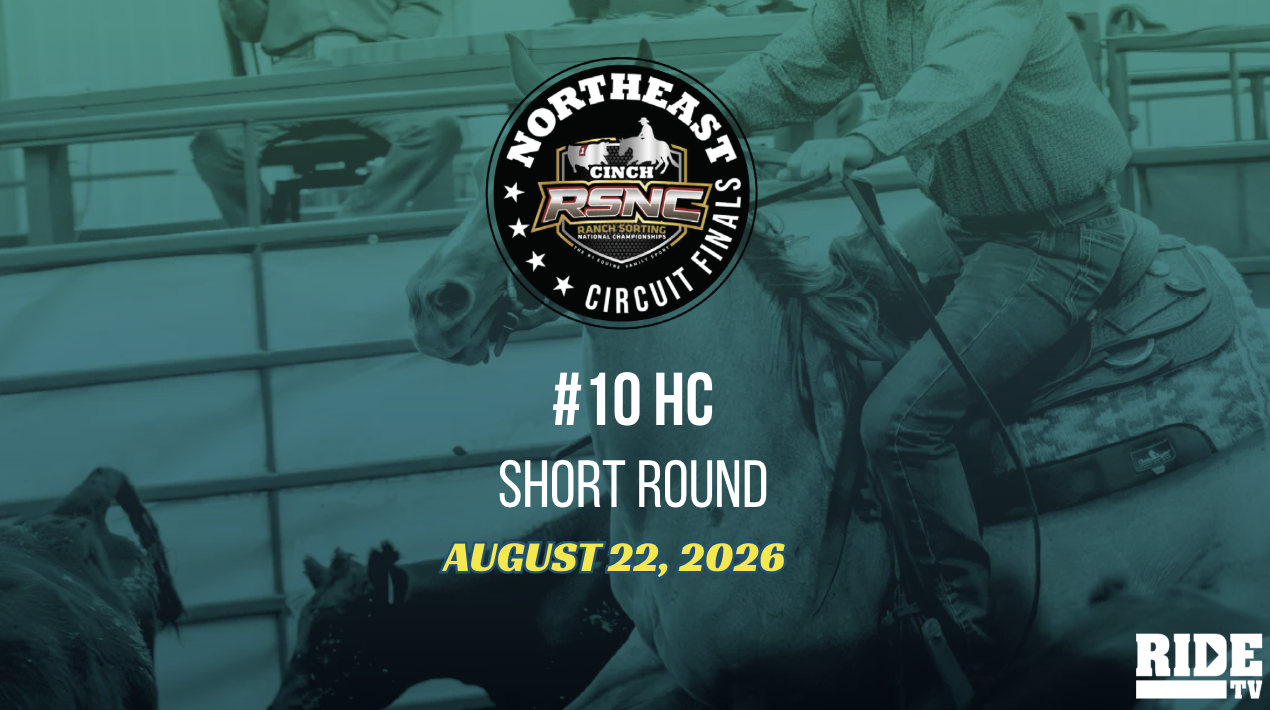 #10 HC Short Round | Cinch RSNC Northeast Circuit Finals | August 22, 2026